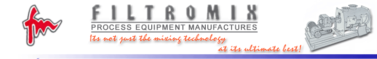 F I L T R O M I X - Process Equipment Manufactures